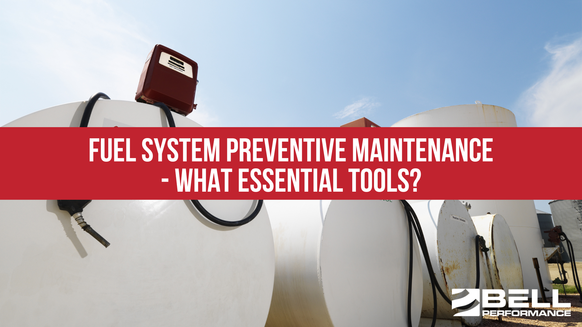 Fuel System Preventive Maintenance What Essential Tools?
